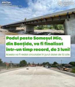 finalizarea lucrărilor de construire a podului peste râul Someșul Mic din Bontida