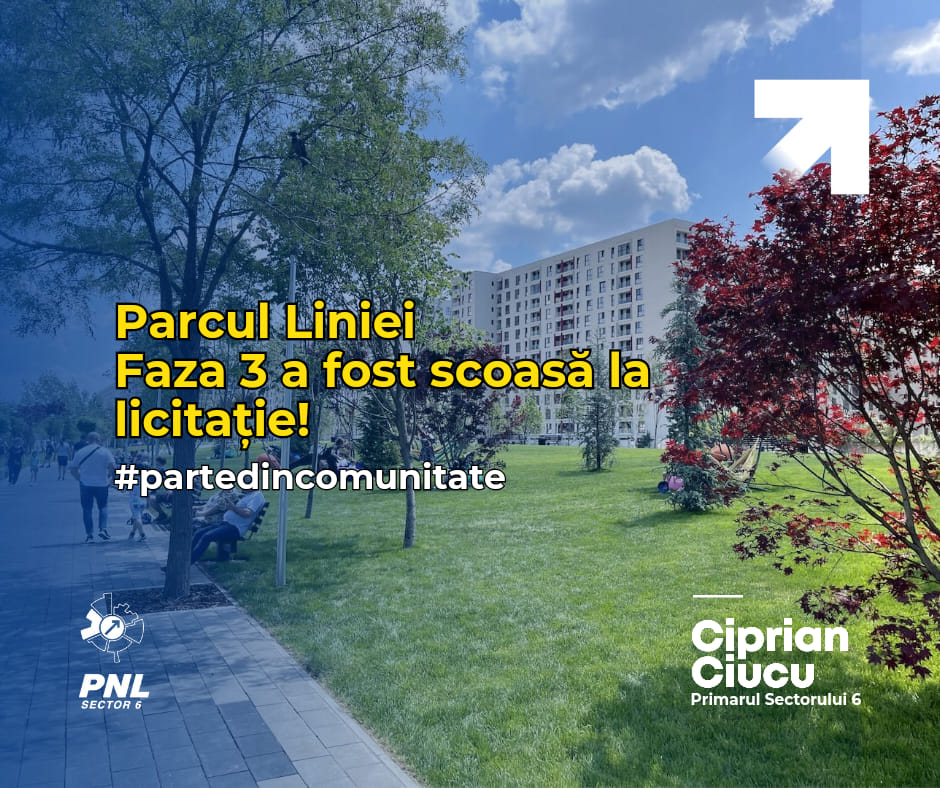 PNL Sector 6: Primarul Ciprian Ciucu a anunțat scoaterea la licitație pentru Parcul Liniei Faza 3